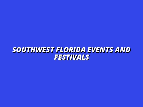 Southwest Florida Events and Festivals
